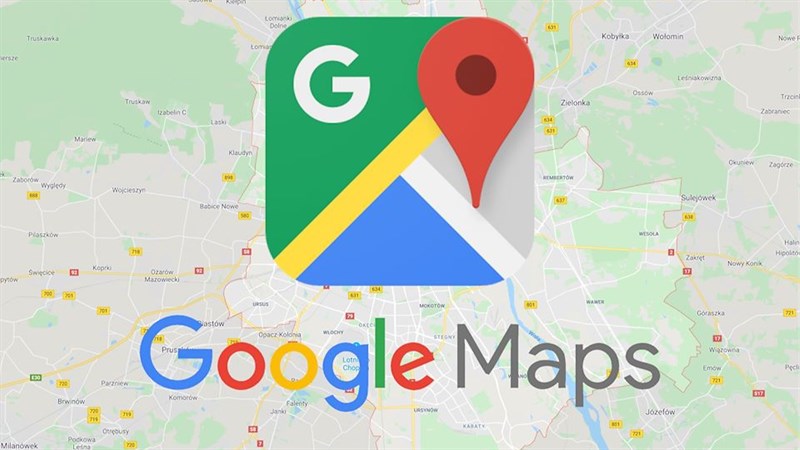 Phần mềm chỉ đường Google Maps